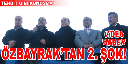 <b>Video </b>Özbayrak`tan Şok Açıklama