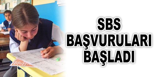 SBS Başvuruları Başladı