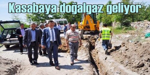 Kasabaya Doğalgaz Geliyor  