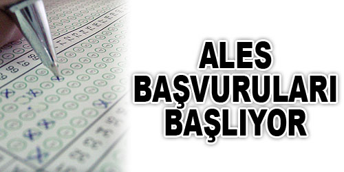 ALES`e Başvurular Başlıyor
