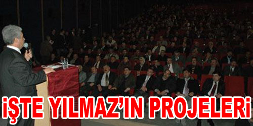 Yılmaz Projelerini Anlattı