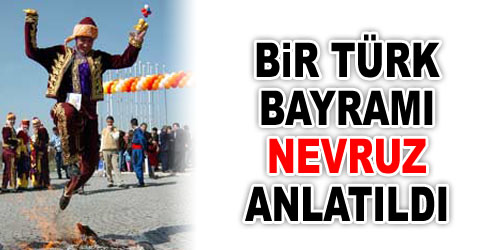Nevruz Anlatıldı