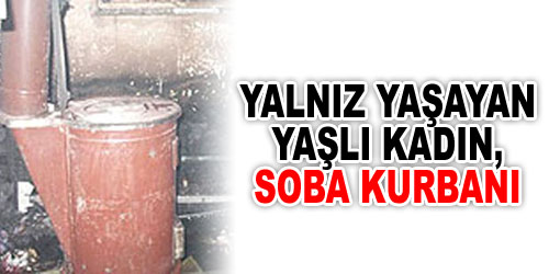 Soba Yine Zehirledi: 1 Ölü