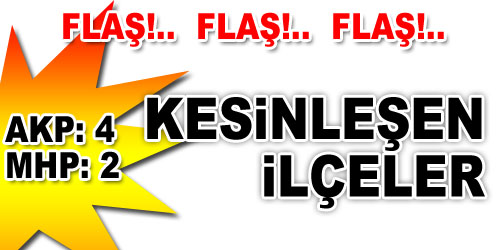 İlçelerde Son Durum