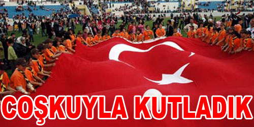 En Büyük Bayramı Kutladık