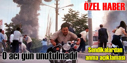 O Acı Gün Unutulmadı