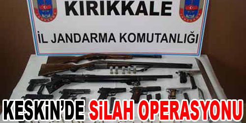 Keskin`de Silah Operasyonu