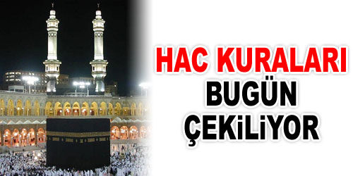 Hac Kuraları Çekiliyor