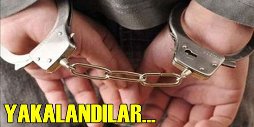 Yakalandılar