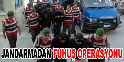 Jandarmadan Fuhuş Operasyonu
