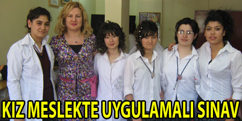 Kız Meslekte Uygulamalı Sınav