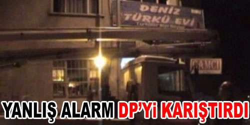 Yangın Şüphesi DP`yi Heyecanlandırdı