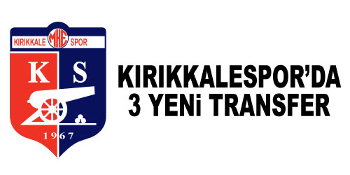 Kırıkkalespor`a 3 Yeni İsim