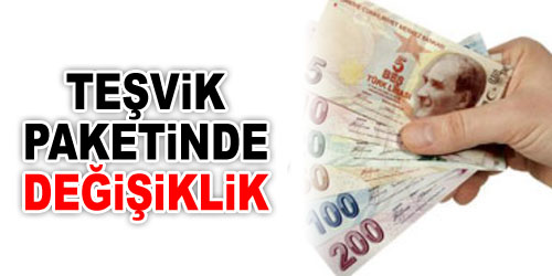 Teşvik Paketinde Değişiklik