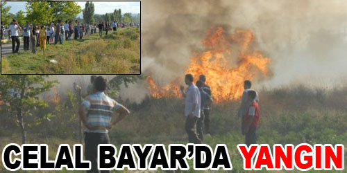 Celal Bayar`da Korkutan Yangın