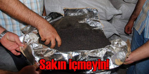 KAÇAK ÇAY İÇİN HAYATİ BİR UYARI 