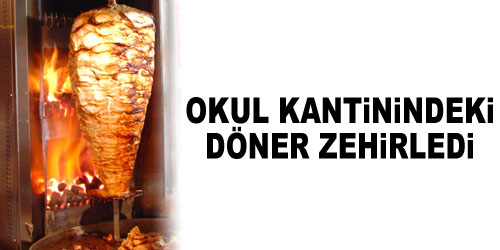 Yedikleri Döner Zehirledi