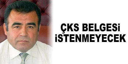 ÇKS Belgesine Son