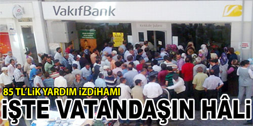 85 TL İzdihamı