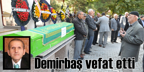 Demirbaş Toprağa Verildi