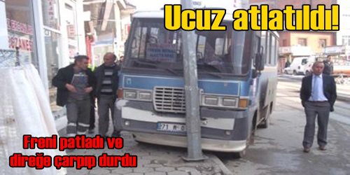 Ucuz Atlatıldı