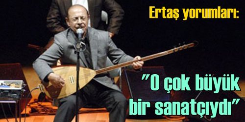  BÜYÜK BİR SANATÇIYDI