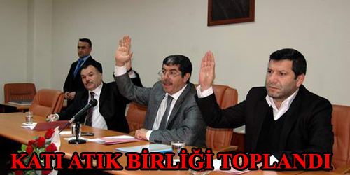KATI ATIK BİRLİĞİ TOPLANDI