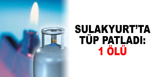 Tüp Patladı, Bir Kişi Öldü