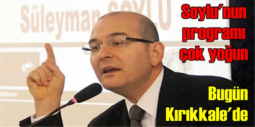 Soylu bugün kırıkkale