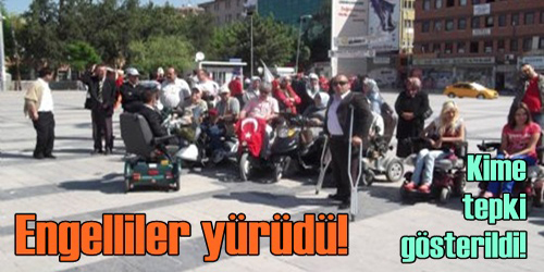 Engelliler El Ele Birlikte Yürüdü