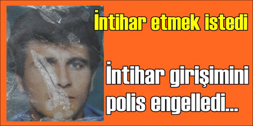 İntihar Etmek İstedi