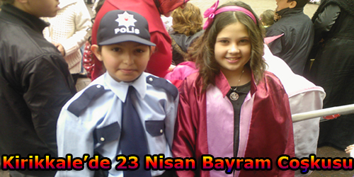 23 NİSAN COŞKUYLA KUTLANDI