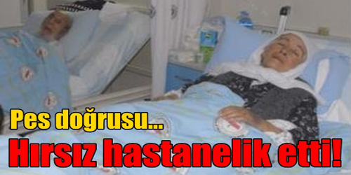 Hırsız Hastanelik Etti!
