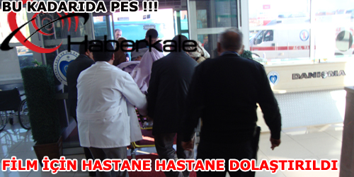 FİLM ÇEKİMİ İÇİN HASTANE,HASTANE  DOLAŞTIRILDI