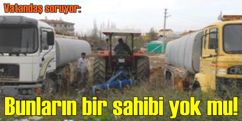SAHİPSİZ TANKERLER!