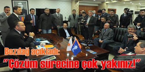 Çözüme Artık Çok  Yakın Duruyoruz