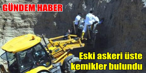 Eski Bir Askeri Üsten İnsan Kemikleri Çıktı 