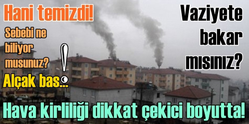 Hava kirliliği neden arttı?