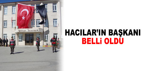 Hacılar Belediye Başkanı Seçildi