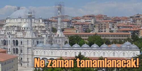 Cami inşaatı ne zaman bitecek?