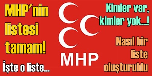 MHP listesi belli oldu
