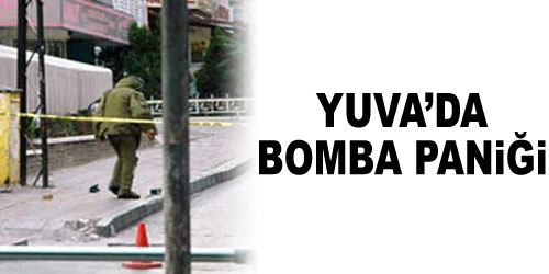 Yuva Mahallesinde Bomba Paniği