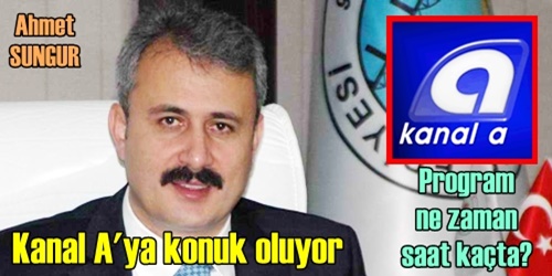 Kanal A da programa katılacak