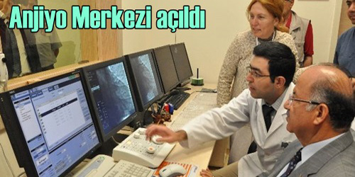 Anjiyo Merkezi  Hizmete Girdi