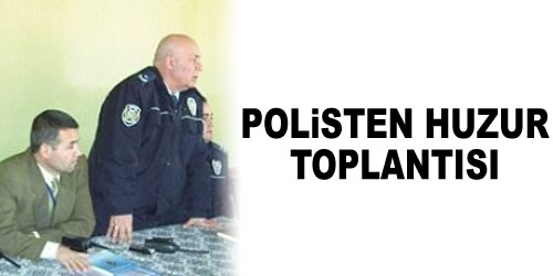 Polis, Vatandaşı Dinliyor