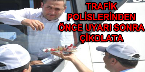 Önce Uyarı Sonra Çikolata