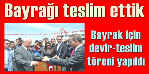 Bayrak Töreni Yapıldı