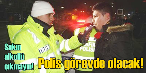 Polis Ekipleri Görevde Olacak