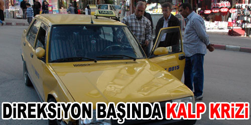 Kalp Krizi Direksiyonda Yakaladı