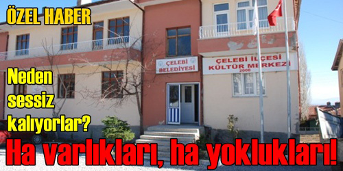 Ha Varlıkları, Ha Yoklukları!